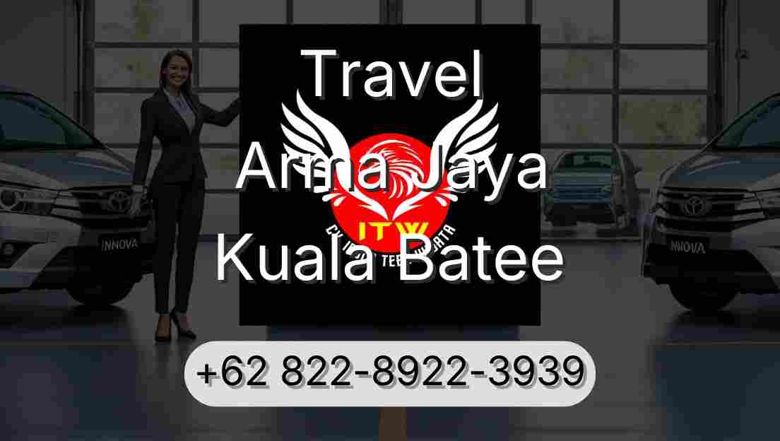 Travel Arma Jaya Kuala Batee