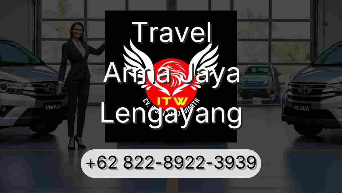 Travel Arma Jaya Lengayang