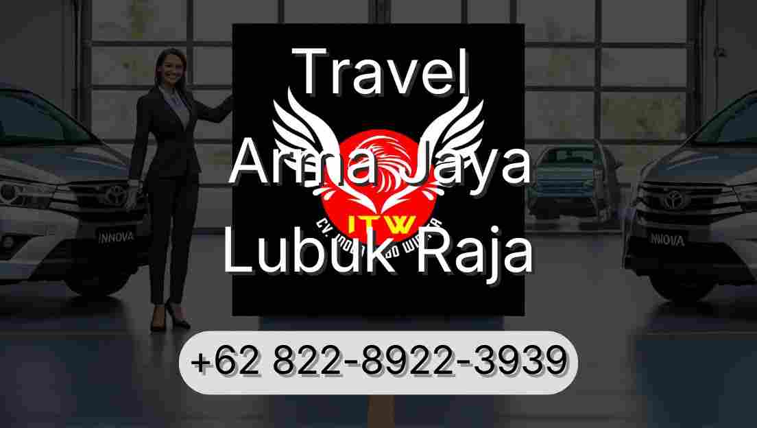 Travel Arma Jaya Lubuk Raja