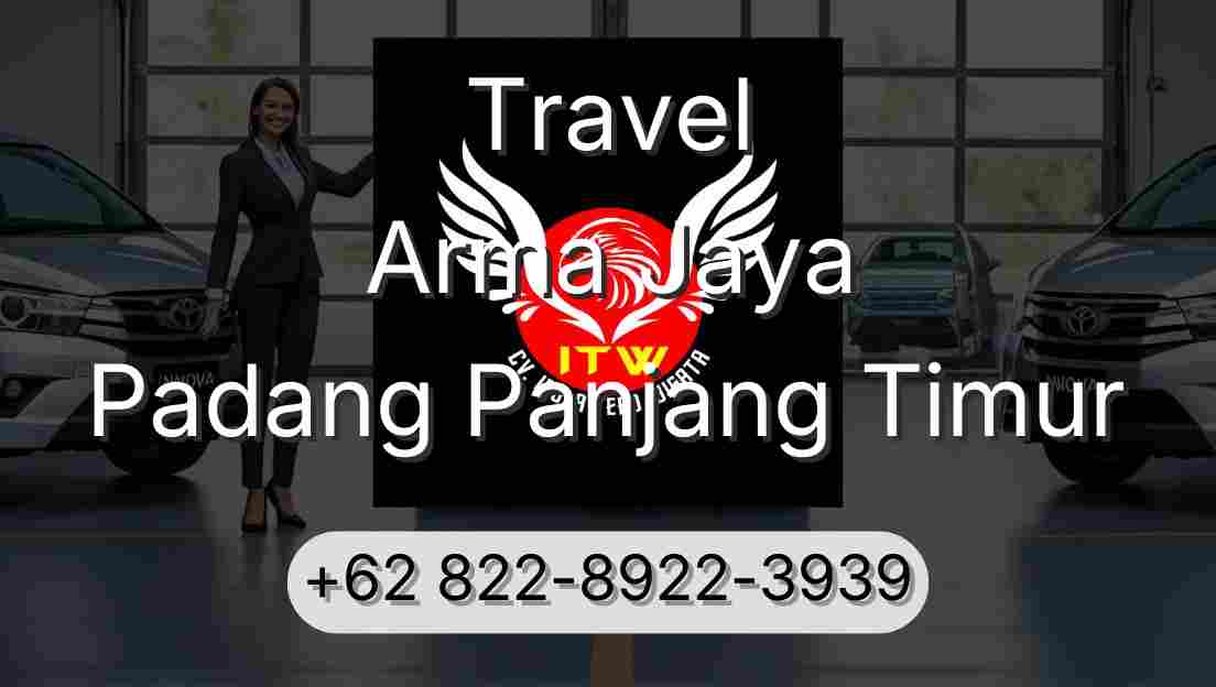 Travel Arma Jaya Padang Panjang Timur