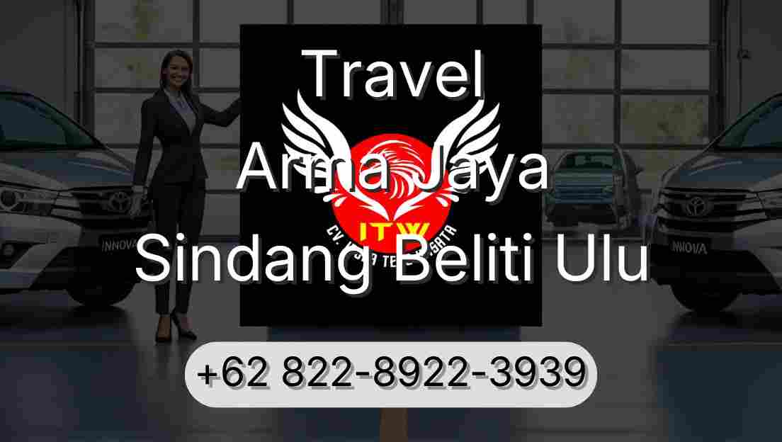 Travel Arma Jaya Sindang Beliti Ulu