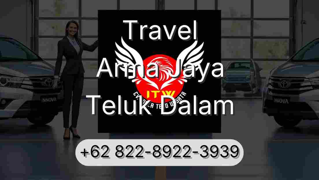 Travel Arma Jaya Teluk Dalam