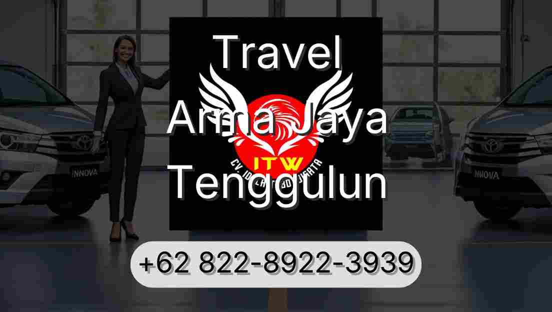 Travel Arma Jaya Tenggulun