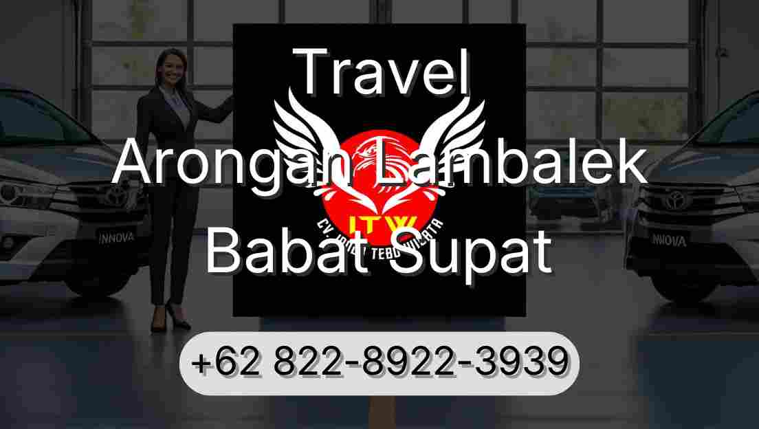Travel Arongan Lambalek Babat Supat