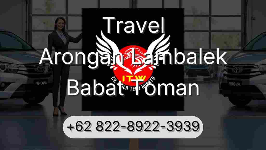 Travel Arongan Lambalek Babat Toman