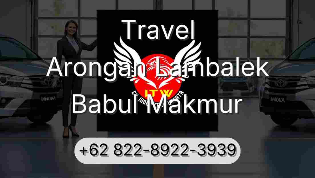 Travel Arongan Lambalek Babul Makmur