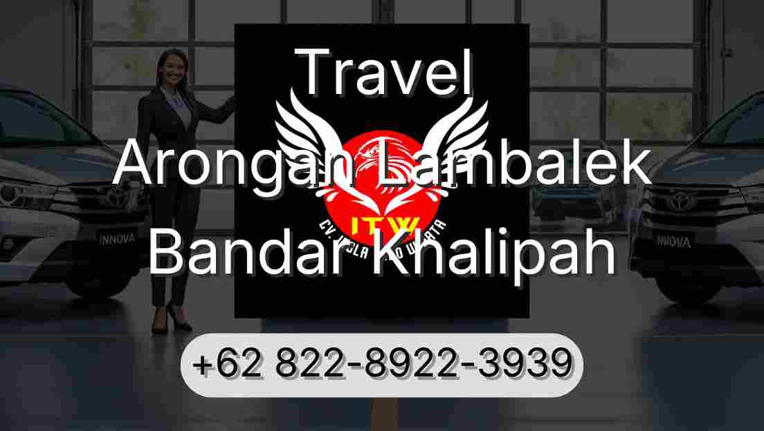 Travel Arongan Lambalek Bandar Khalipah