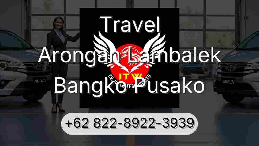 Travel Arongan Lambalek Bangko Pusako