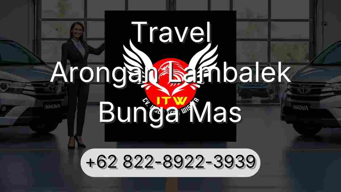 Travel Arongan Lambalek Bunga Mas