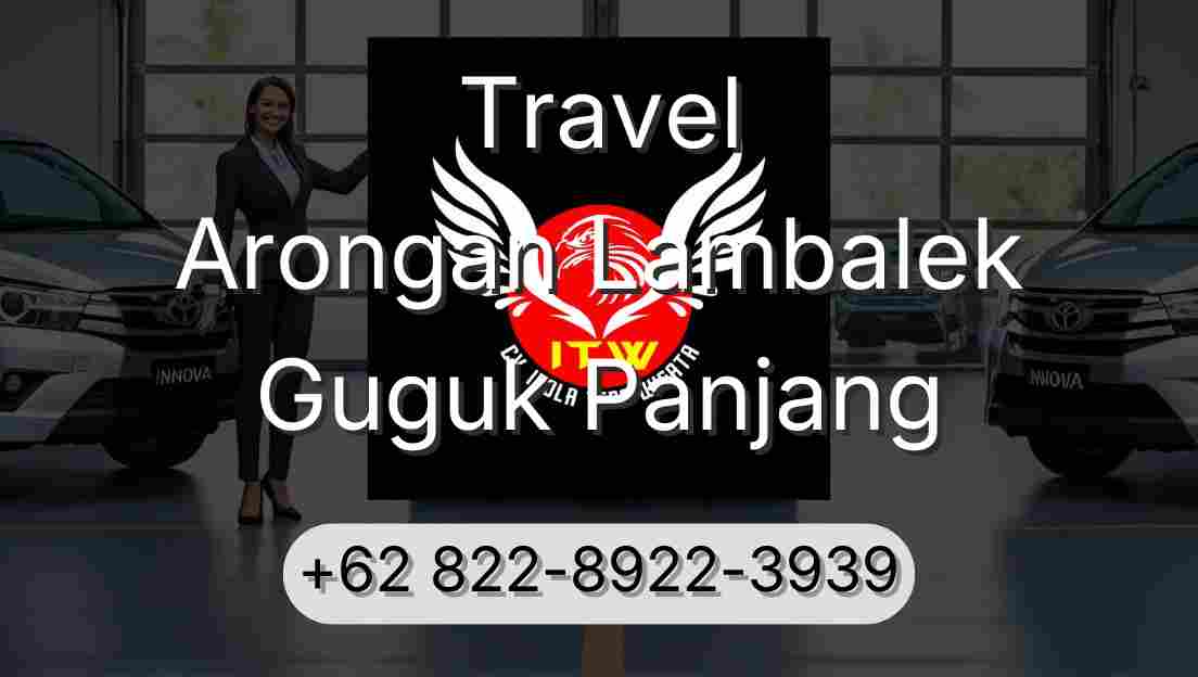 Travel Arongan Lambalek Guguk Panjang