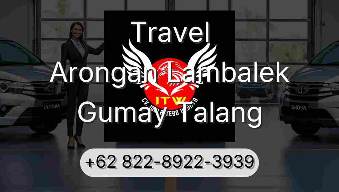 Travel Arongan Lambalek Gumay Talang