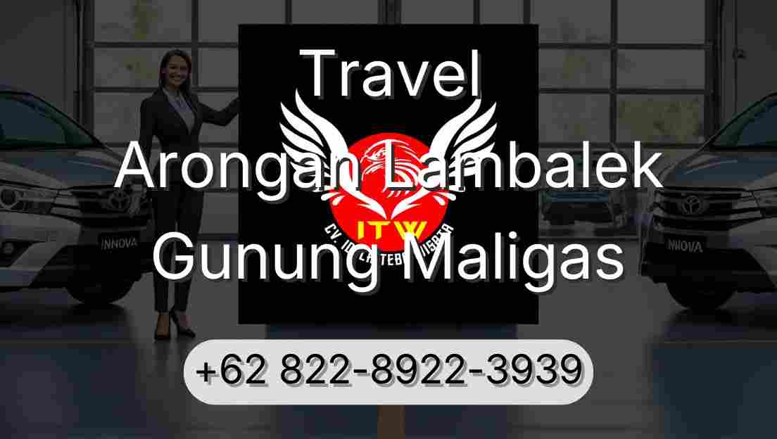 Travel Arongan Lambalek Gunung Maligas