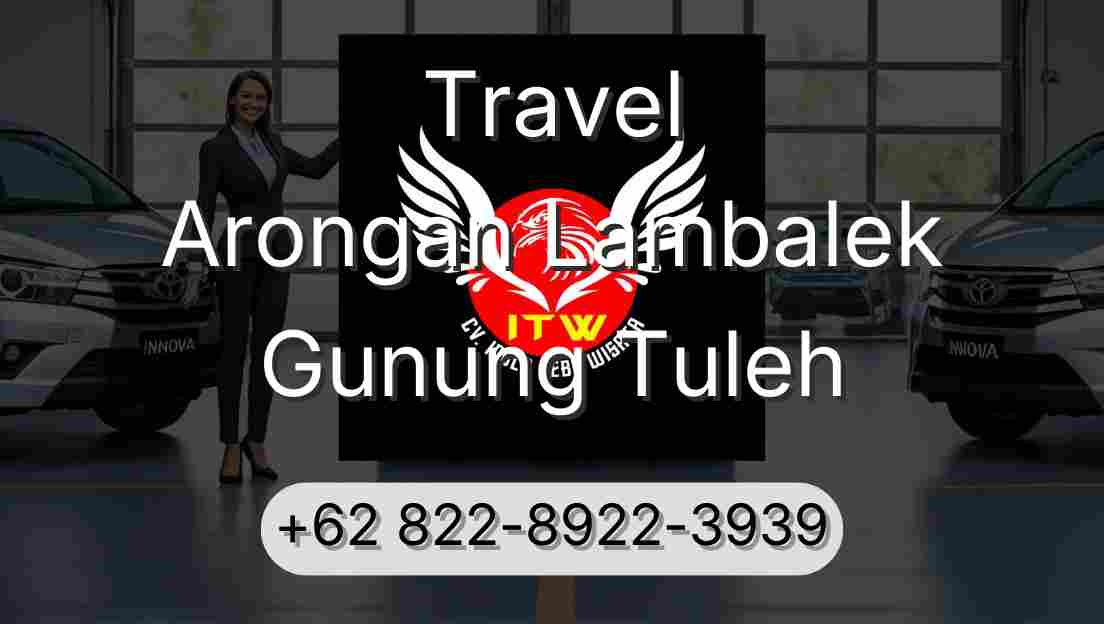 Travel Arongan Lambalek Gunung Tuleh