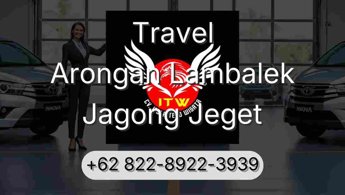 Travel Arongan Lambalek Jagong Jeget