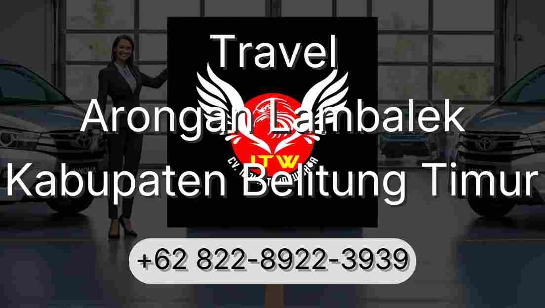 Travel Arongan Lambalek Kabupaten Belitung Timur