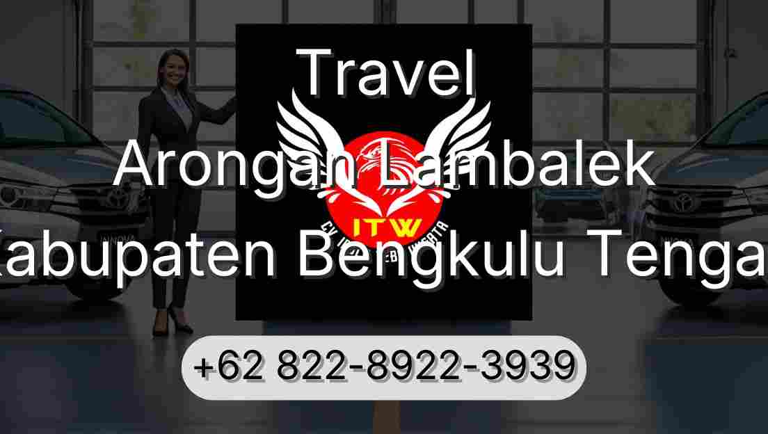 Travel Arongan Lambalek Kabupaten Bengkulu Tengah