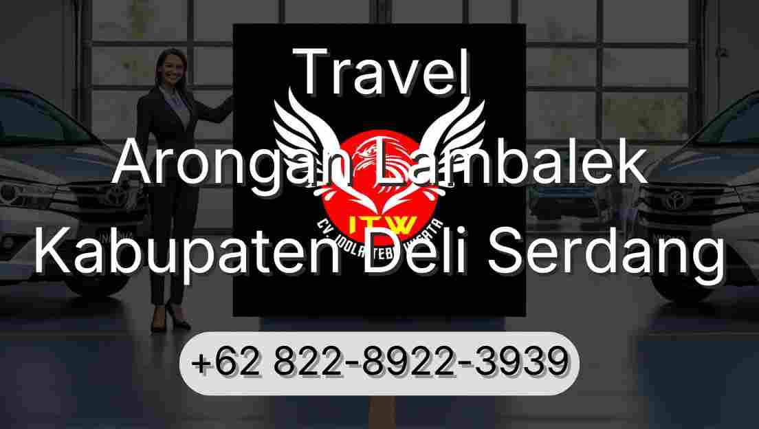Travel Arongan Lambalek Kabupaten Deli Serdang
