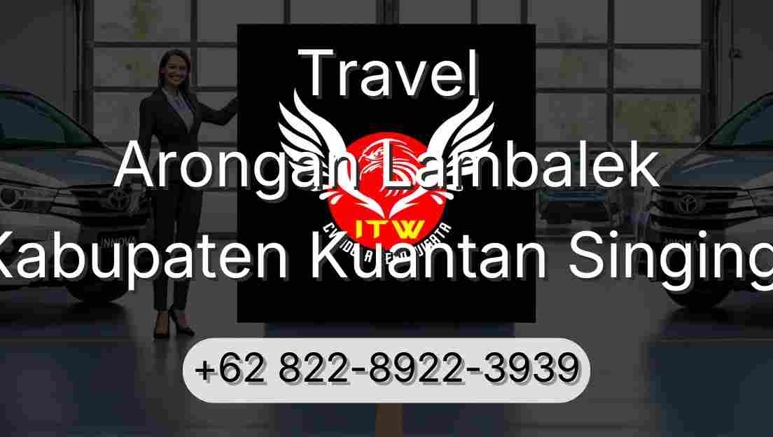 Travel Arongan Lambalek Kabupaten Kuantan Singingi