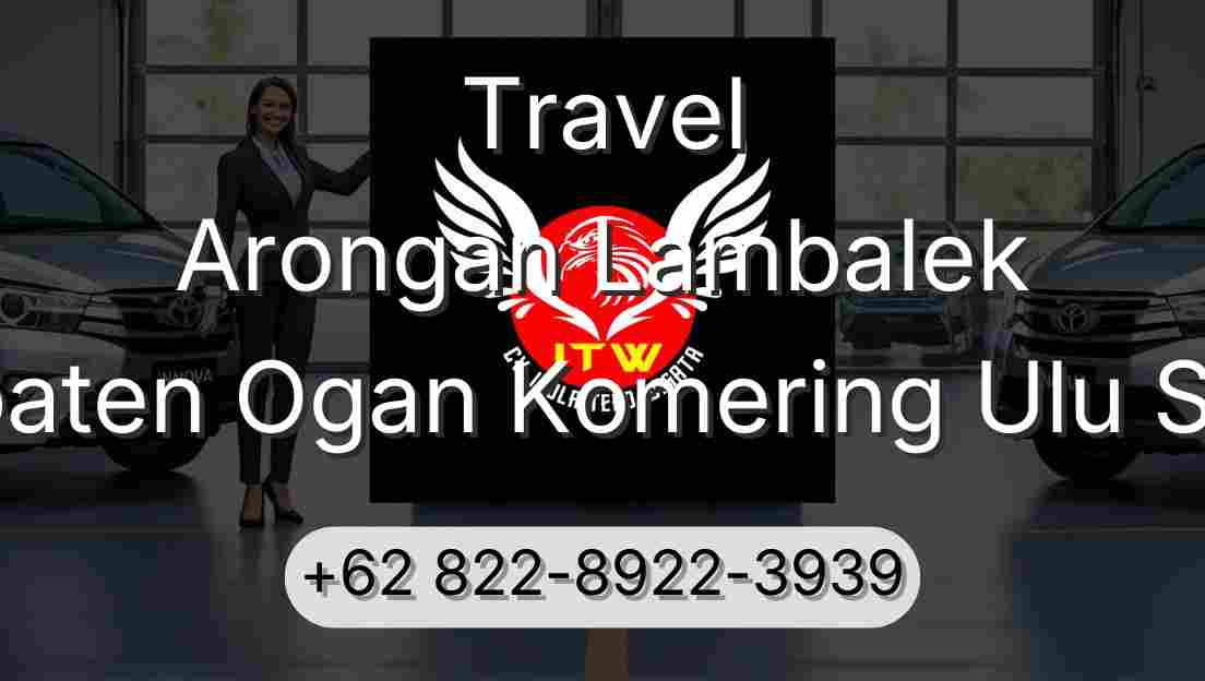 Travel Arongan Lambalek Kabupaten Ogan Komering Ulu Selatan