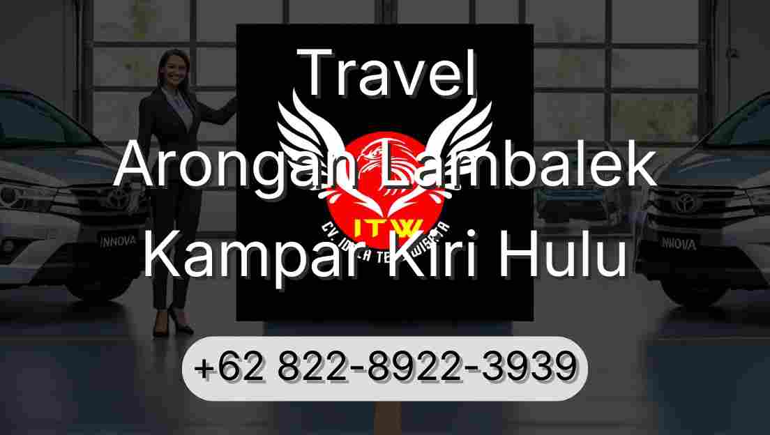 Travel Arongan Lambalek Kampar Kiri Hulu