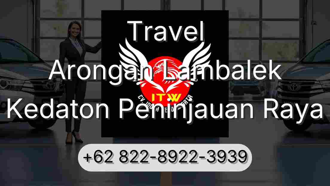 Travel Arongan Lambalek Kedaton Peninjauan Raya