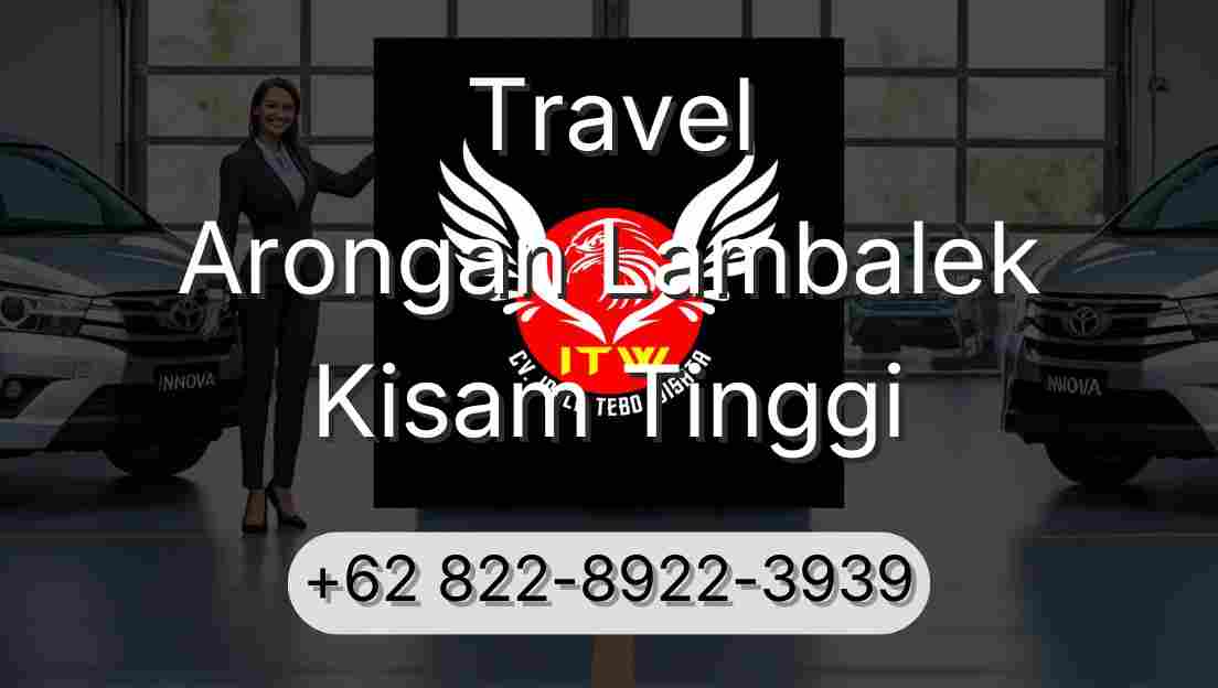 Travel Arongan Lambalek Kisam Tinggi