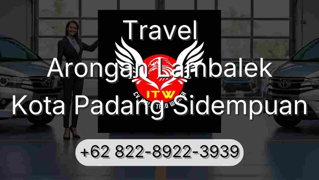 Travel Arongan Lambalek Kota Padang Sidempuan