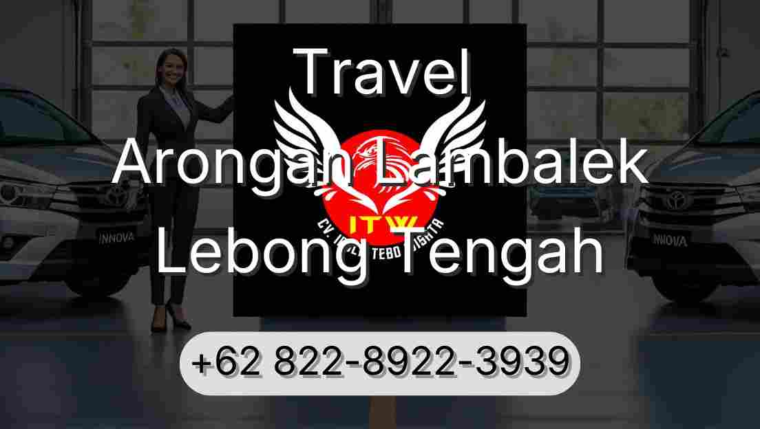 Travel Arongan Lambalek Lebong Tengah