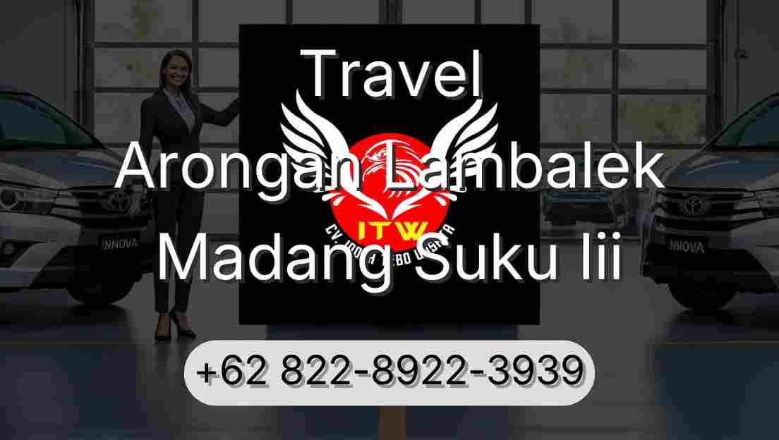 Travel Arongan Lambalek Madang Suku Iii
