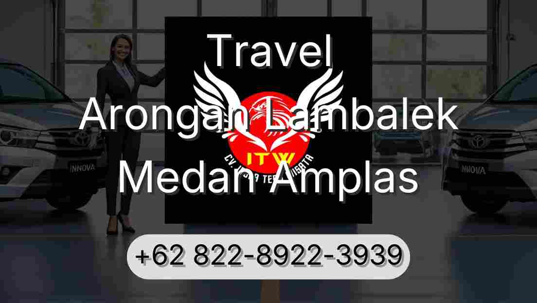 Travel Arongan Lambalek Medan Amplas