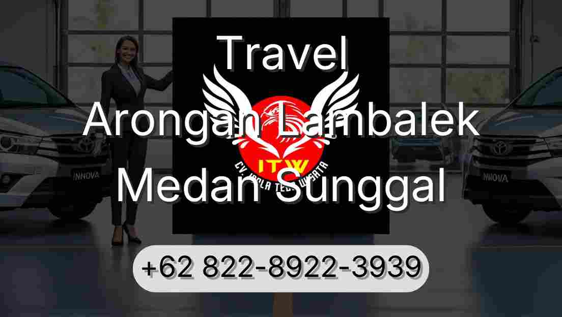 Travel Arongan Lambalek Medan Sunggal