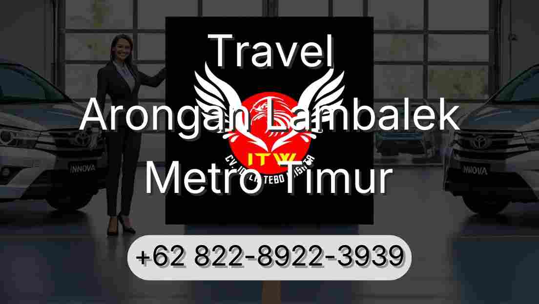Travel Arongan Lambalek Metro Timur