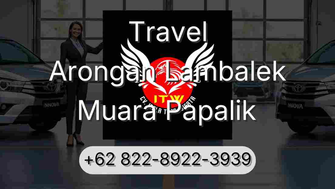 Travel Arongan Lambalek Muara Papalik