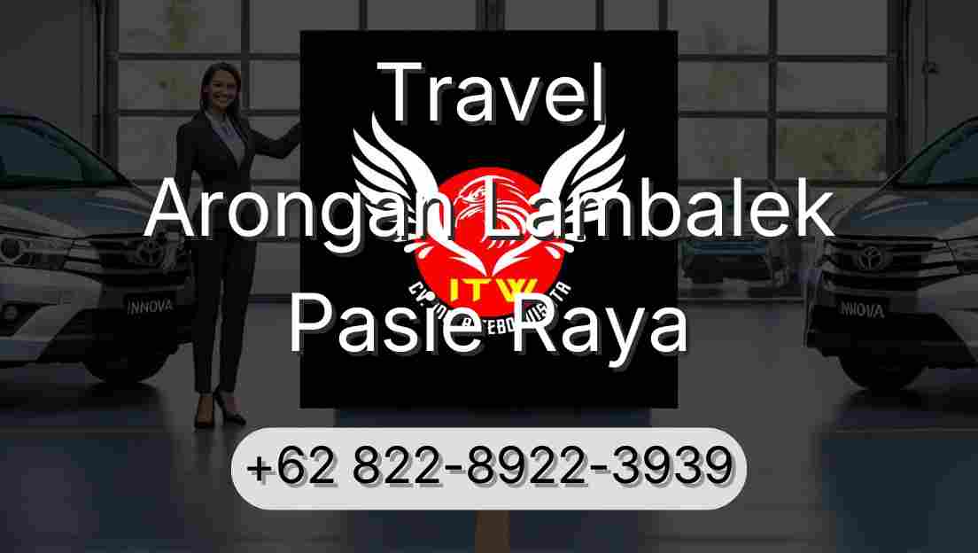 Travel Arongan Lambalek Pasie Raya