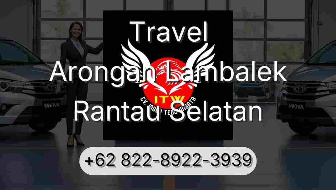 Travel Arongan Lambalek Rantau Selatan