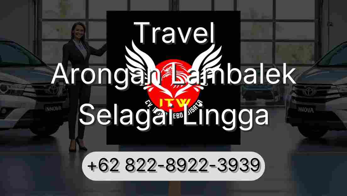 Travel Arongan Lambalek Selagai Lingga