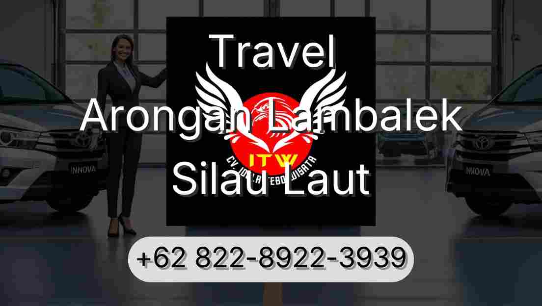 Travel Arongan Lambalek Silau Laut