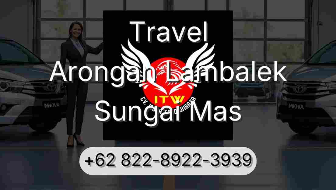 Travel Arongan Lambalek Sungai Mas