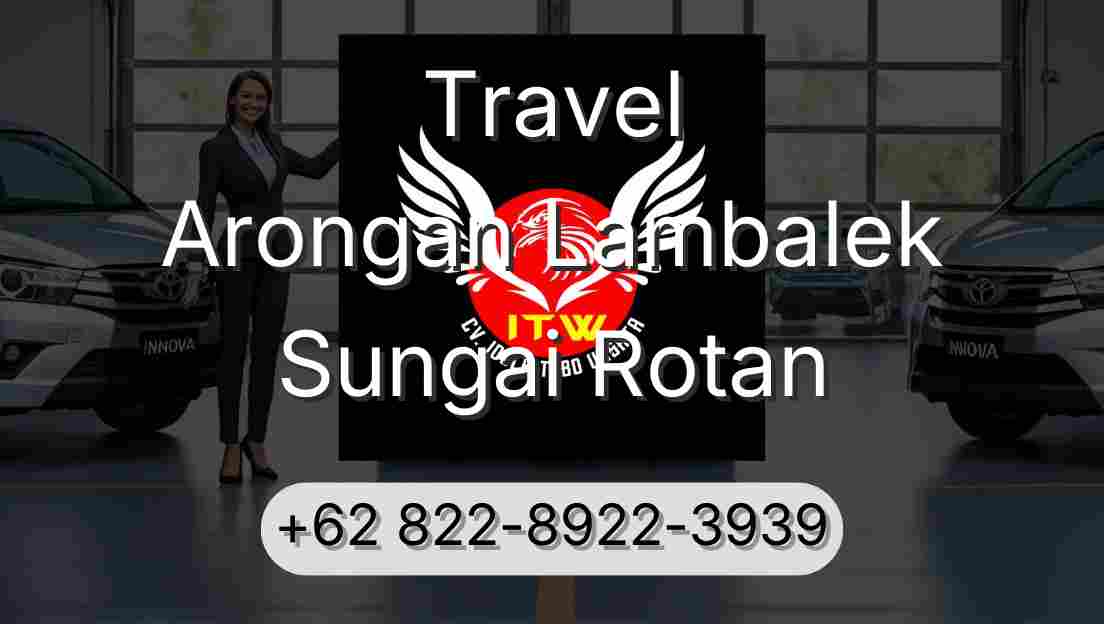 Travel Arongan Lambalek Sungai Rotan