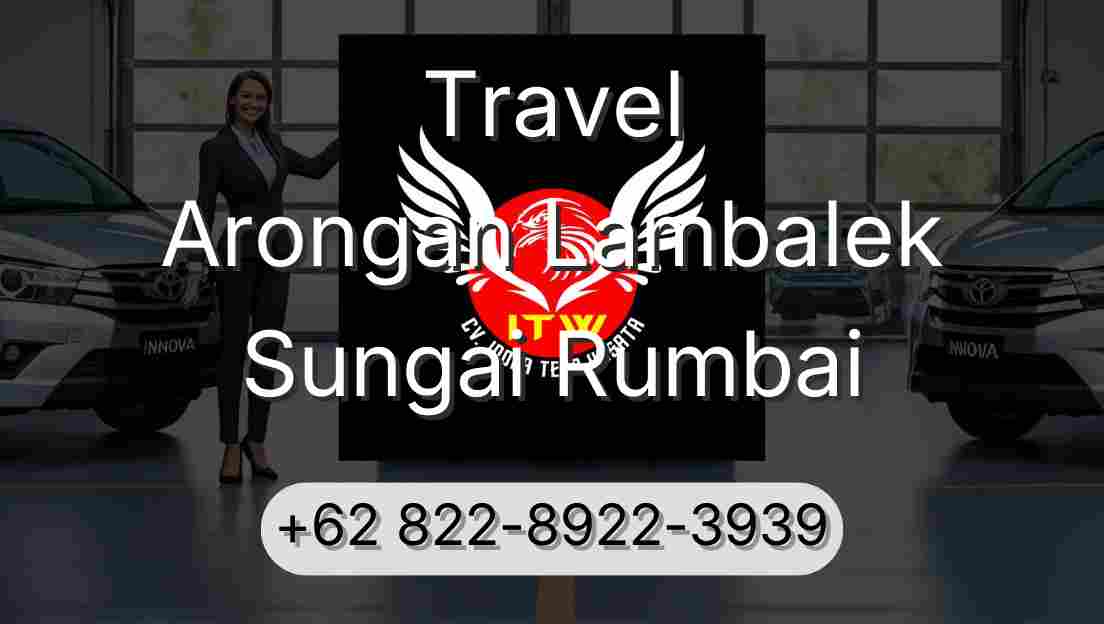 Travel Arongan Lambalek Sungai Rumbai