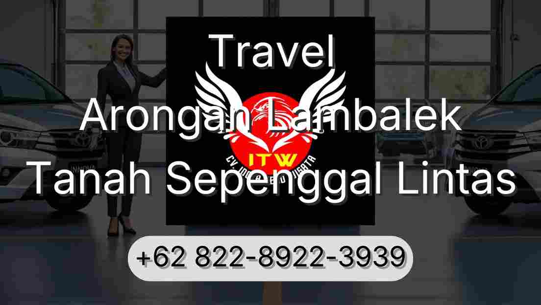 Travel Arongan Lambalek Tanah Sepenggal Lintas