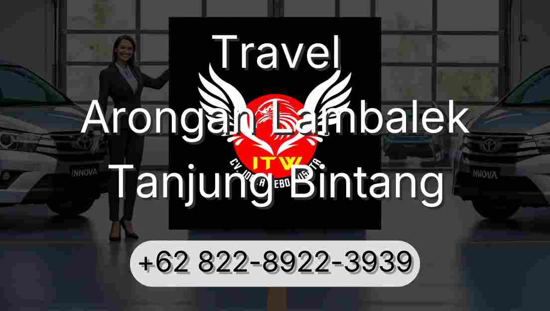 Travel Arongan Lambalek Tanjung Bintang