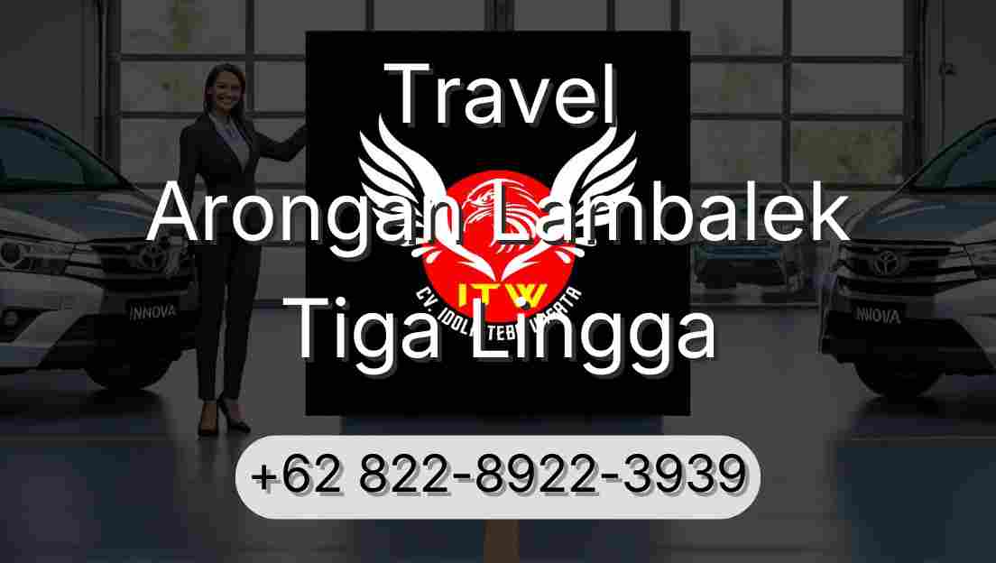 Travel Arongan Lambalek Tiga Lingga