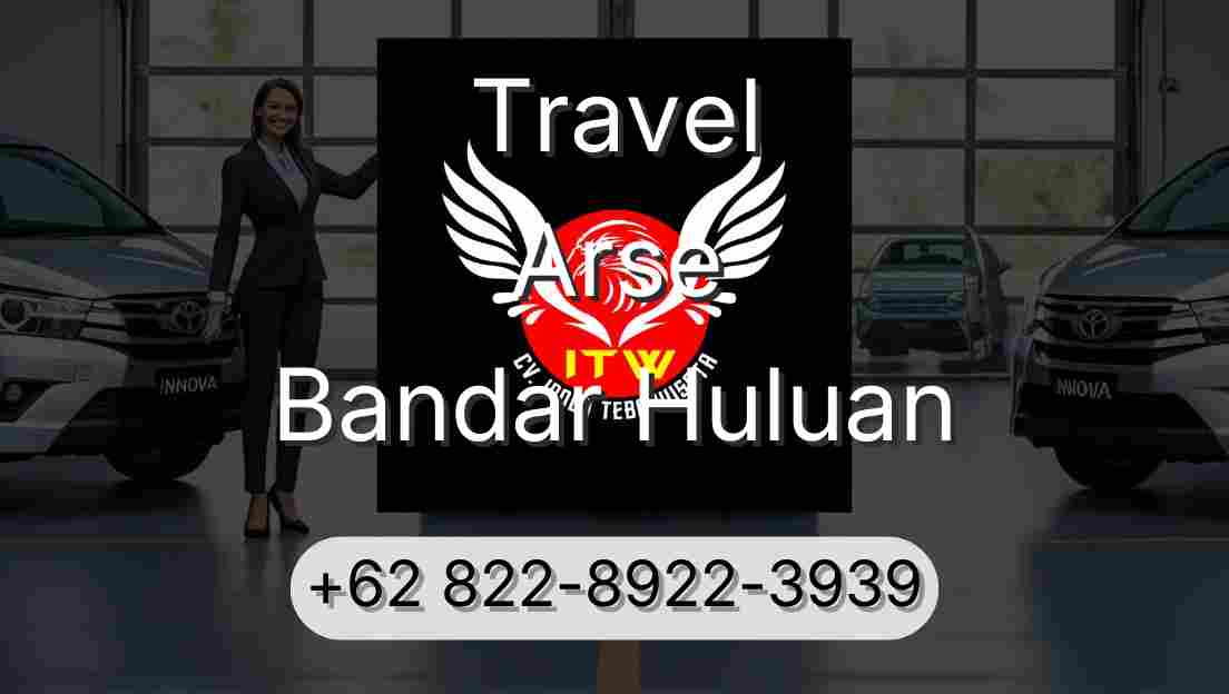 Travel Arse Bandar Huluan