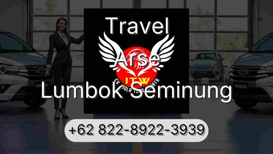 Travel Arse Lumbok Seminung