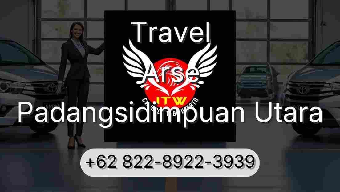 Travel Arse Padangsidimpuan Utara