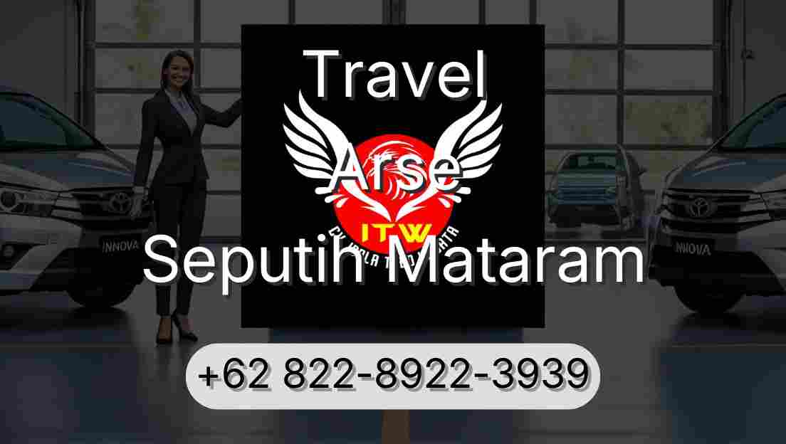 Travel Arse Seputih Mataram