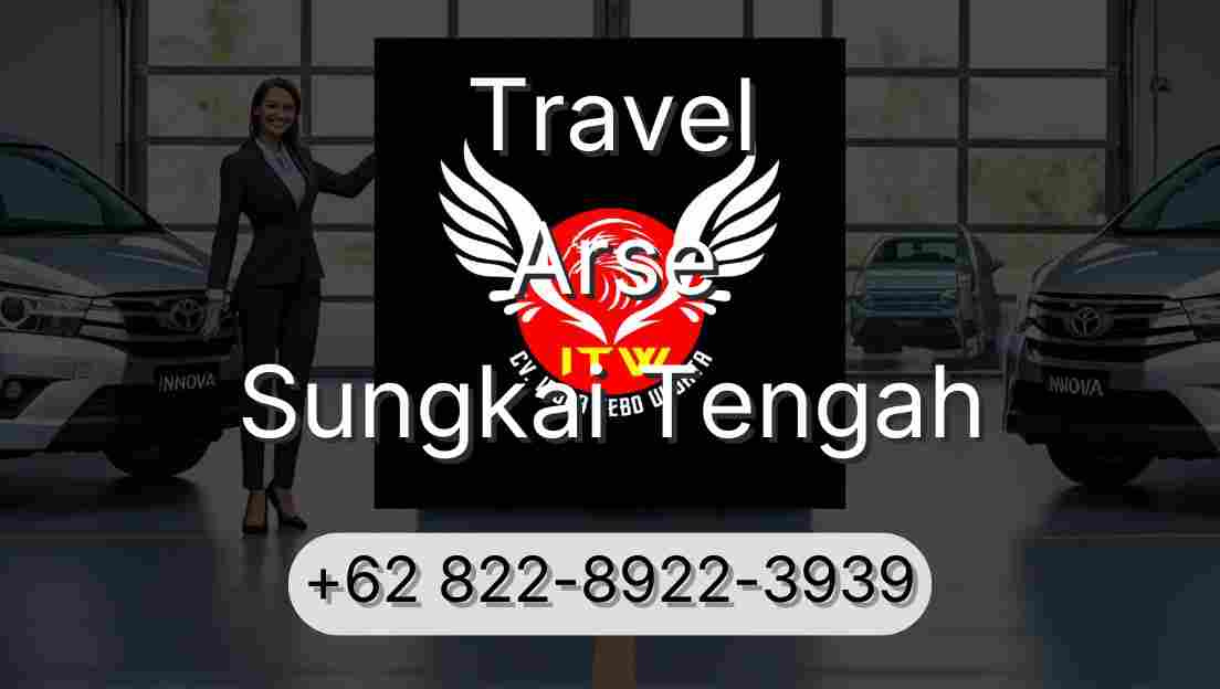 Travel Arse Sungkai Tengah