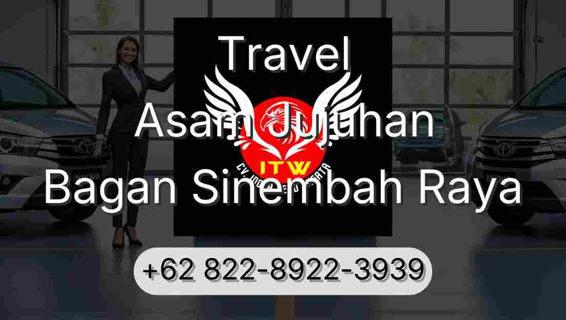 Travel Asam Jujuhan Bagan Sinembah Raya