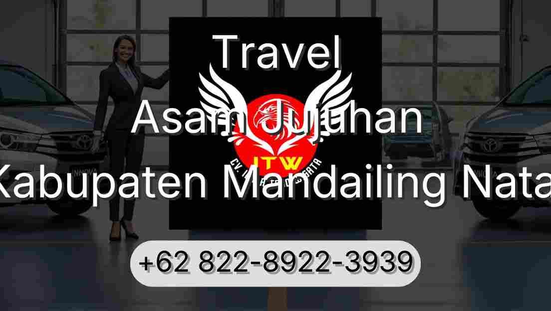 Travel Asam Jujuhan Kabupaten Mandailing Natal